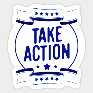 Take action Sticker